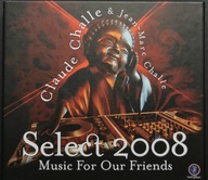 CD Claude Challe Jean-Marc Challe Select 2008 Music For Our Friends 2 CD