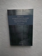 KORPUSY W ANGIELSKO-POLSKIM JĘZYKOZNAWSTWIE KONTRASTYWNYM TEORIA I PRAKTYKA