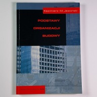 Podstawy organizacji budowy Jaworski