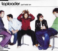 E - Toploader - Just Hold On