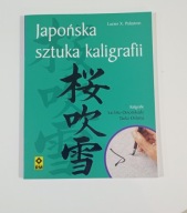 Japońska sztuka kaligrafii Lucien X. Polastron