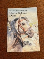 "Nasza szkapa" i "Dym" Maria Konopnicka