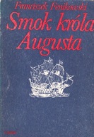Smok króla Augusta Franciszek Fenikowski