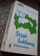 Język baklawy Wspomnienia Diana Abu-Jaber