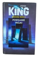 Mroczna wieża 2. Powołanie trójki Stephen King