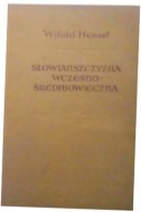 Słowiańszczyzna Wczesnośredniowieczna W Hensel
