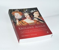 Maureen Waller Królowe Anglii