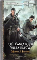 Królewska krew. Wieża elfów. Michael J. Sullivan