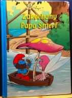 Zakochany PAPA Smerf, rysunki i scenariusz PEYO [EGMONT 2008]