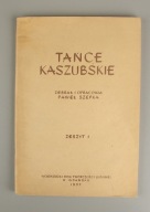Tańce kaszubskie zeszyt I Paweł Szefka 1957