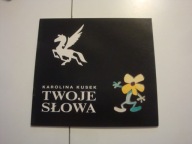 Twoje słowa Karolina Kusek