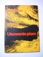Usuwanie plam. Poradnik. Harry Diener