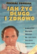 Jak żyć długo i zdrowo Michał Tombak