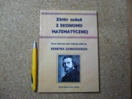 ZBIÓR ZADAŃ Z EKONOMII MATEMATYCZNEJ
