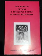 Jan Paweł II Prymas I Episkopat Polski O Stanie Wojennym Peter Raina