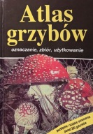 Atlas grzybów oznaczanie, zbiór, użytkowanie Markus Flück