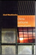 Józef MACKIEWICZ OKNA ZATKANE SZMATAMI Londyn