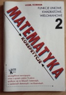 MATEMATYKA – KOREPETYCJE cz.2 Robert Całka, Joanna Firlit