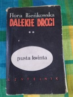 Dalekie drogi pusta kwinta Flora Bieńkowska PIERWSZE WYDANIE 1961