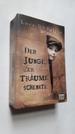 DER JUNGE DER TRAUME SCHENKTE - Luca Di Fulvio