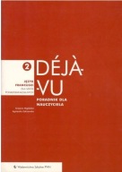 Deja-vu 2 poradnik dla nauczyciela francuski