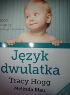 Język dwulatka Melinda Blau, Tracy Hogg