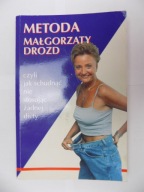 Metoda Małgorzaty Drozd Małgorzata Drozd