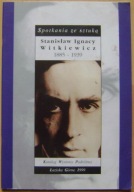 STANISŁAW IGNACY WITKIEWICZ WITKACY 1885-1939 -katalog wystawy