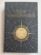 Atlas osobliwości przewodnik po ukrytych cudach świata