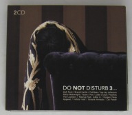 Do Not Disturb 3 - Various, 2 CD Jak Nowa Ideał