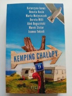 Kemping Chałupy 9 Praca zbiorowa Katarzyna Janus i in. NOWA