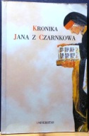 Kronika JANA z Czarnkowa, opr. tekstu i przypisów Marek D. KOWALSKI [2001]