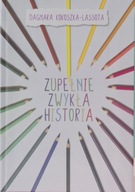 Książka "Zupełnie zwykła historia"
