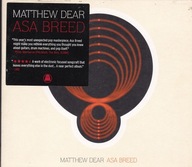 Matthew Dear - Asa Breed 2007
