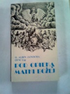 POD OPIEKĄ MATKI BOŻEJ - O. Albin Janocha