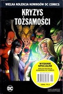 KRYZYS TOŻSAMOŚCI, z serii: Wielka Kolekcja Komiksów DC Comic