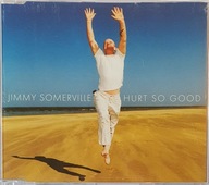 Jimmy Somerville Hurt So Good Single CD Irl