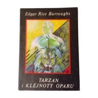 Tarzan i klejnoty Oparu Edgar Rice Burroughs Wyd I