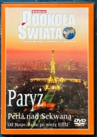 Kolekcja Dookoła Świata: Paryż. Perła nad Sekwaną [DVD]
