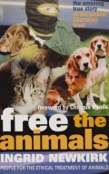 Free the animals Ingrid Newkirk
