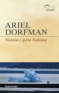 Niania i góra lodowa Ariel Dorfman
