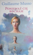 Ponieważ cię kocham Guillaume Musso