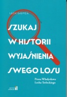 Szukaj w Historii Wyjaśnienia Swego Losu Lecha Giemza