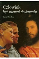 Człowiek byt niemal doskonały Paweł Porębski