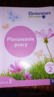 Planowanie pracy 3 semestr 2 Elementarz XXI wieku Praca zbiorowa