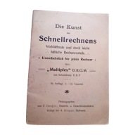 Die Kunst des Schnellrechnens. Multiplex DRGM. Verlag A. Gregor, 1911 r.
