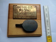 Hutnictwo przemysł Huta Katowice 100 mln ton stali 2001r plakieta