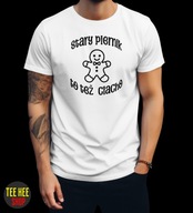 KOSZULKA MĘSKA STARY PIERNIK TO TEŻ CIACHO BIAŁA M