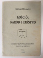 Kościół, Naród, Państwo - Roman Dmowski, wydane w Chicago.