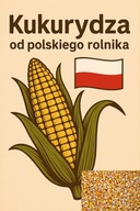 Kukurydza ziarno, Kukurydza , naturalna pasza karma zanęta Rolnik 25kg